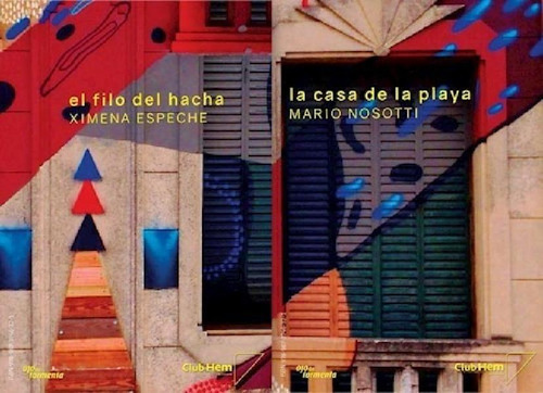 Libro - El Filo Del Hacha / La Casa De La Playa - Espeche X