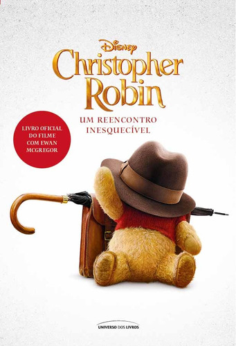 Christopher Robin: Um reencontro inesquecível, de Rudnick, Elizabeth. Universo dos Livros Editora LTDA, capa mole em português, 2018