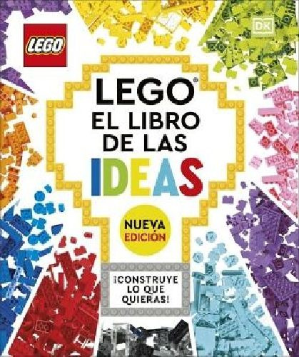 Lego. El Libro De Las Ideas Nueva Edición, De Dk. Editorial Dk Dorling Kindersley (prh), 2023