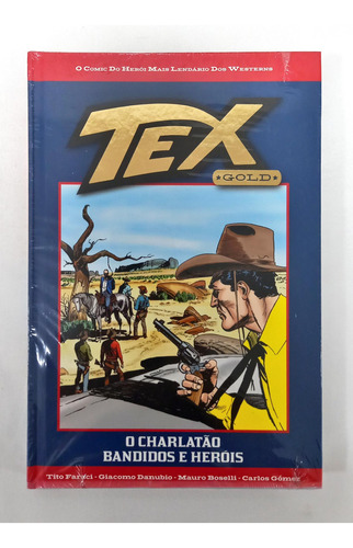 Tex Gold - O Charlatão - Bandidos E Heróis - Ed. 39 De Tito Faraci E Outros Pela Salvat