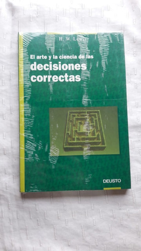 El Arte Y La Ciencia De Las Decisiones Correctas