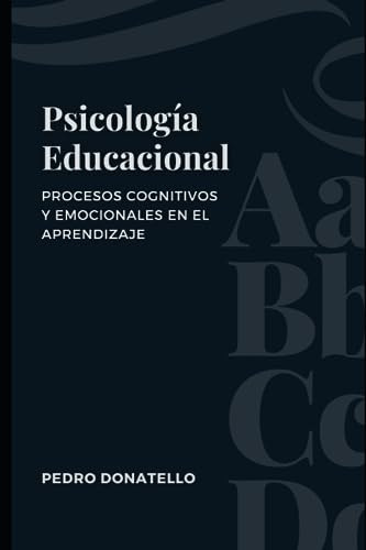 Psicología Educacional: Procesos Cognitivos Y Emocionales En