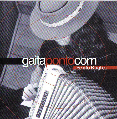 Cd - Renato Borghetti - Gaita Ponto Com