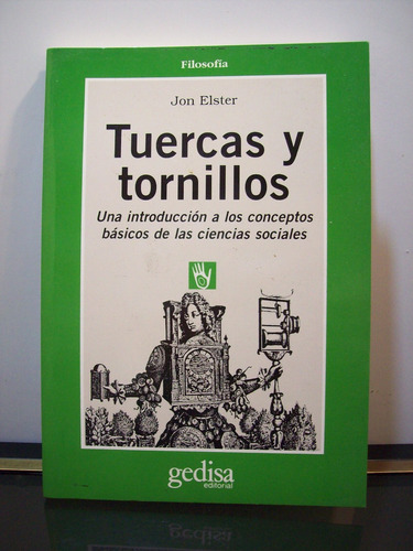 Adp Tuercas Y Tornillos Jon Elster / Gedisa 1996 Barcelona