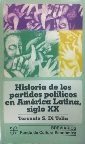 Historia De Los Partidos Políticos En América Latina, Siglo