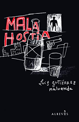 Libro Mala Hostia De Luis Gutiérrez Maluenda Ed: 1