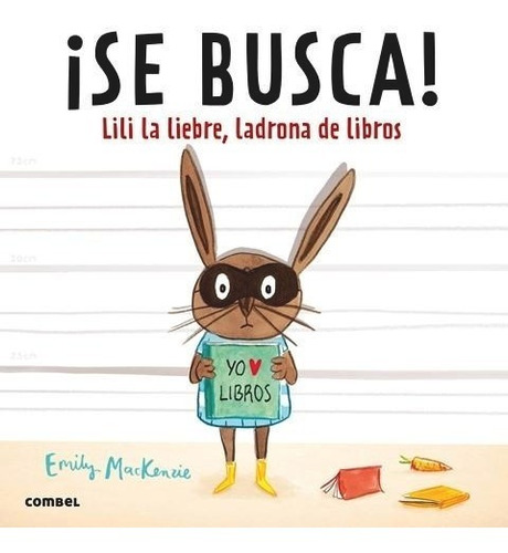 Se Busca! - Lili La Liebre, Ladrona De Libros - E. Mackenzie