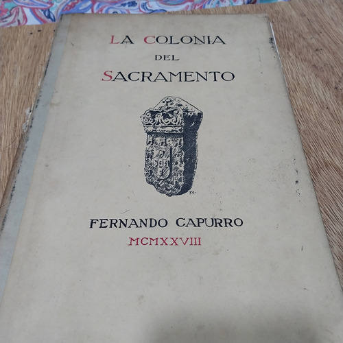 La Colonia Del Sacramento Fernando Capurro 1928
