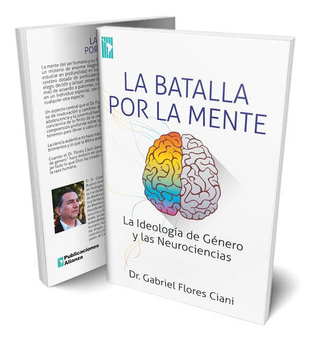 La Batalla Por La Mente - Neurociencia E Ideología De Genero