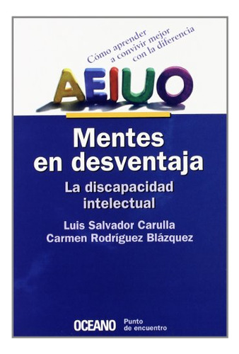 Libro Mentes En Desventaja Oceano De Luis Salvador Carulla C