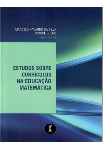 Estudos Sobre Curriculos Na Educacao Matematica, De Editora Livraria Da Fisica., Vol. 1. Editorial Livraria Da Fisica, Capa Mole, Edição 1 Em Português, 2021
