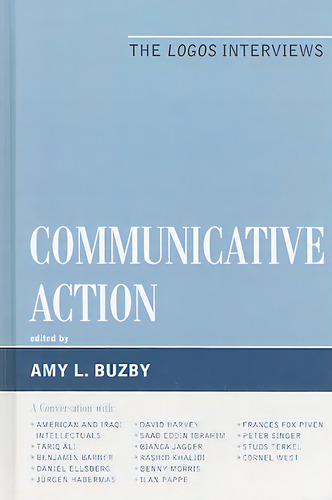 Communicative Action: The Logos Interviews, De Buzby, Amy L.., Vol. 1. Editorial Lexington Books, Tapa Dura En Inglés