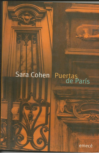 Puertas De Paris, De Cohen, Sara. Editorial Emecé, Tapa Tapa Blanda En Español