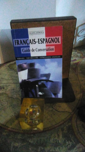 Francais - Espagnol. Guide De Conversation