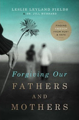 Libro Forgiving Our Fathers And Mothers - Leslie Leyland ...