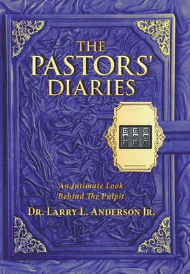 Libro The Pastors' Diaries: An Intimate Look Behind The P...