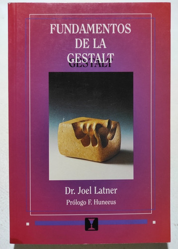 Fundamentos De La Gestalt. J Latner. Lib Psicología Gestalt