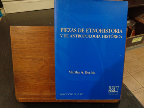 Piezas De Etnohistoria Y De Antropología Histórica Bechis C