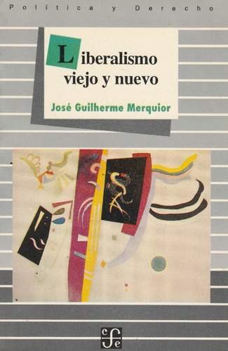 Liberalismo Viejo Y Nuevo Jose Guilherme Merquior