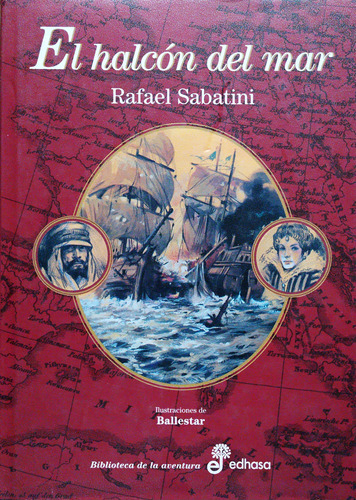 El Halcón Del Mar - Rafael Sabatini