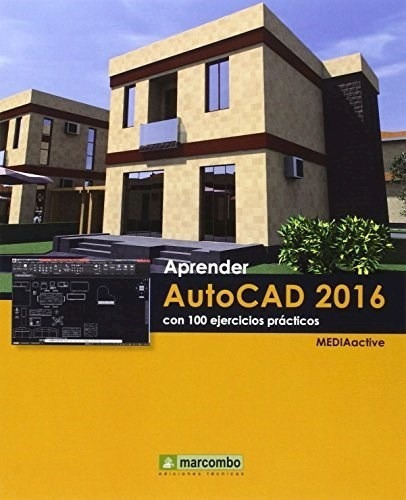 Aprender Autocad 2016 Con 100 Ejercicios Practicos - Mediaa
