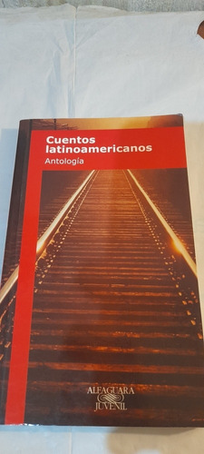 Cuentos Latinoamericanos Antología Alfaguara Juvenil (usado)