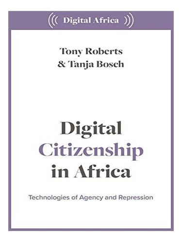 Digital Citizenship In Africa - Tony Roberts. Eb19