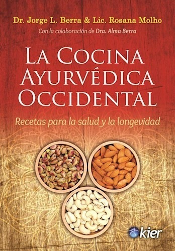 Libro La Cocina Ayurvédica Occidental - Berra Y Molho - Kier