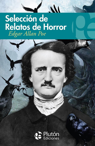 Selección De Relatos De Horror - Edgar Allan Poe, Plutón