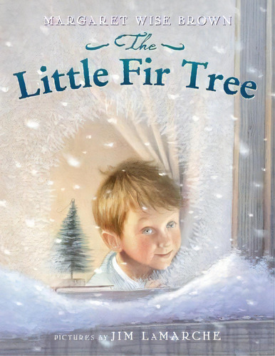 The Little Fir Tree, De Margaret Wise Brown. Editorial Harpercollins Publishers Inc, Tapa Blanda En Inglés