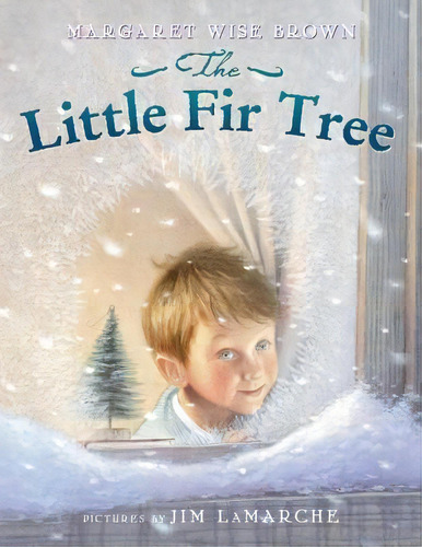 The Little Fir Tree, De Margaret Wise Brown. Editorial Harpercollins Publishers Inc, Tapa Blanda En Inglés