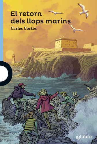 Libro: El Retorn Dels Llops Marins. Cortes, Carlos. Jollibre