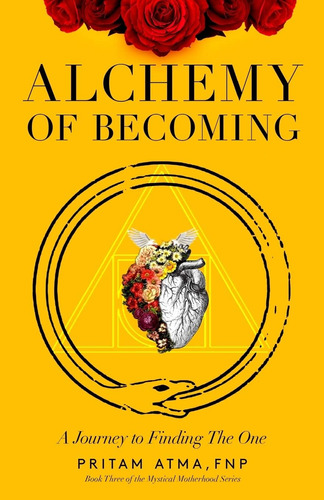 Libro: Alchemy Of Becoming: Un Viaje Para Encontrar Al Indic