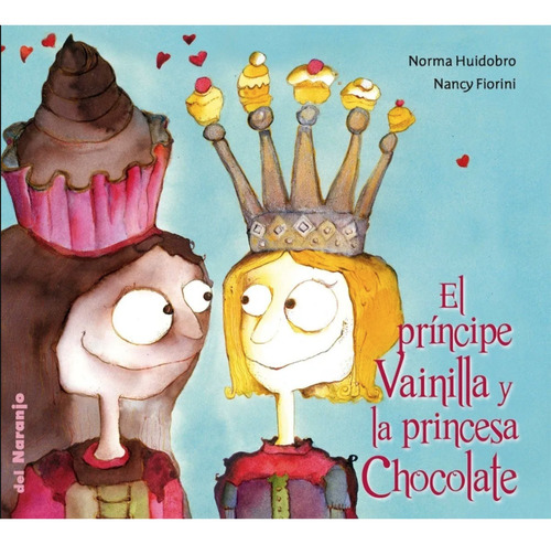 El Príncipe Vainilla Y La Princesa Chocolate