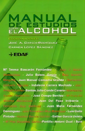 Manual De Estudios Sobre El Alcohol De Jose A., De Jose A. Garcia-rodriguez. Editorial Edaf En Español