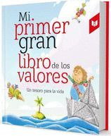 Libro Mi Primer Gran Libro De Los Valores