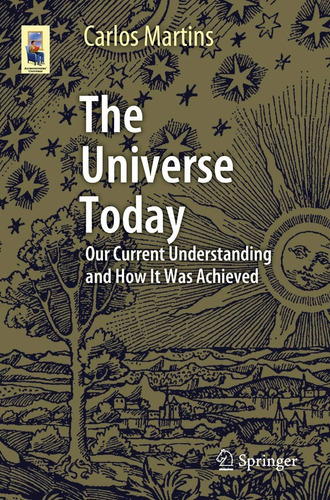 Libro: The Universe Today: Our Current Understanding And How