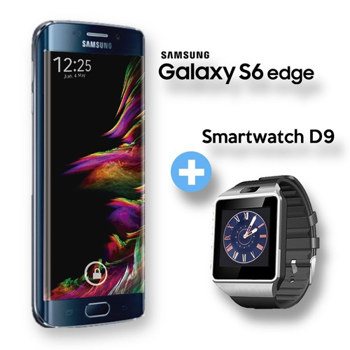 Samsung Galaxy S6 Edge  + Smartwatch D9 + 12 Cuotas