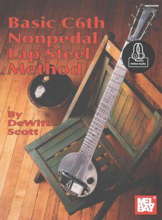 Libro Basic C6th Nonpedal Lap Steel Method - Dewitt Scott