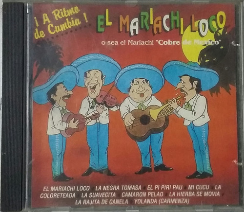 Cd El Mariachi Loco + Mariachi Cobre De Mexico + A Ritmo