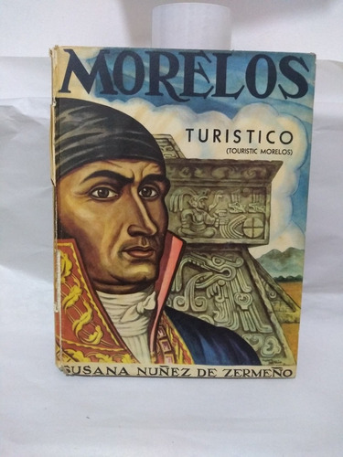 Morelos Turístico Susana Nuñez Zermeño 