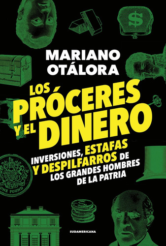 Proceres Y El Dinero, Los - Mariano Otalora