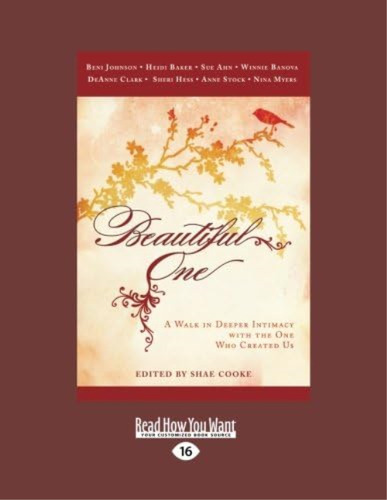 Beautiful One: A Walk In Deeper Intimacy With The One Who Created Us, De Nina Myers, Beni Johnson. Editorial Oem, Tapa Blanda En Inglés