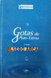 Livro Gotas De Auto-estima - Lindomir Cardoso [2002]