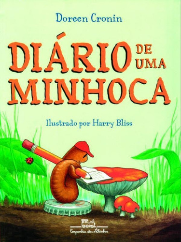 Diário De Uma Minhoca, De Cronin, Doreen. Editora Companhia Das Letrinhas, Capa Mole, Edição 1ª Edição - 2004 Em Português