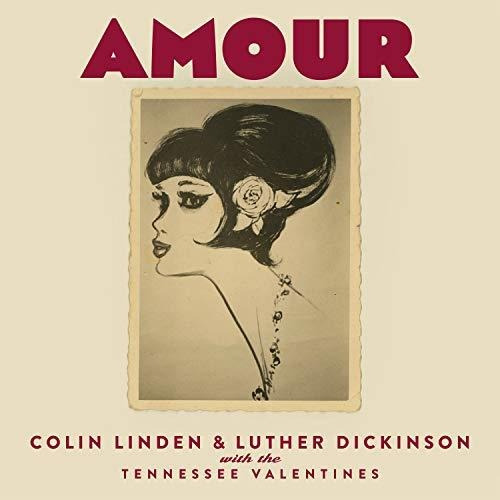 Lp Amour - Linden, Colin And Luther Dickinson And The Tenne
