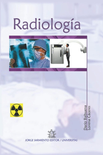 Libro: Radiología: Fundamentos Y Manual Técnico De La Discip