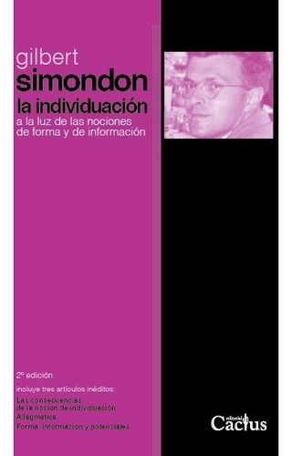 La Individuación, Gilbert Simondon, Ed. Cactus