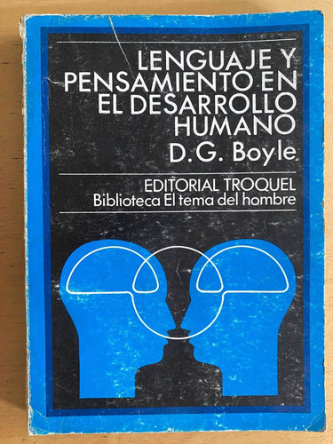 Lenguaje Y Pensamiento En El Desarrollo Humano - Boyle, D.g.