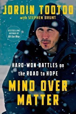 Libro Mind Over Matter : Hard-won Battles On The Road To ...